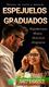 Espejuelos graudados y armaduras